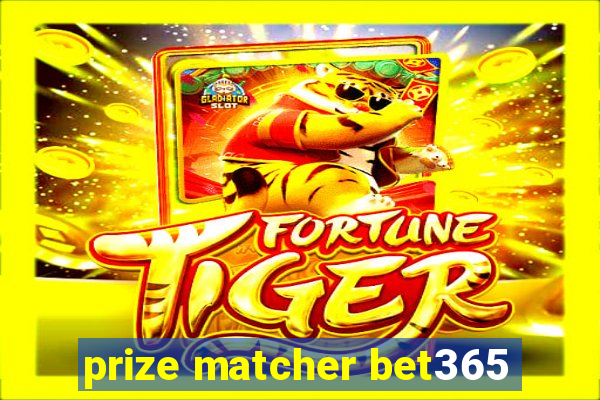 prize matcher bet365